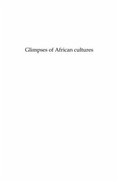 Glimpses of african cultures - echos des cultures africaines (eBook, PDF) - Ngessimo M. Mutaka