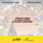 Cinquante annees de bandes dessinees en afrique francophone (eBook, ePUB)