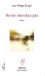 Ne me cherchez pas (eBook, PDF) - Bild 1
