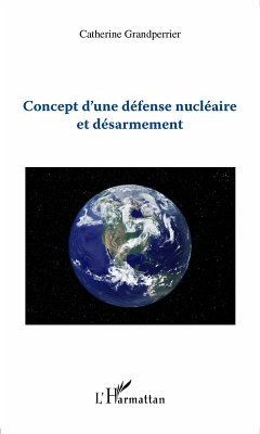 Concept d'une defense nucleaire et desarmement (eBook, ePUB) Concept d'une defense nucleaire et desarmement (eBook, ePUB)