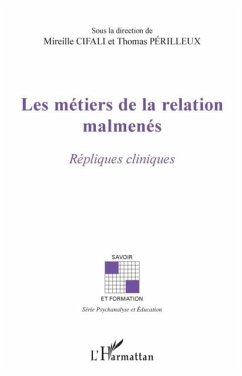 Les metiers de la relation malmenes - repliques cliniques (eBook, PDF) - Perilleux