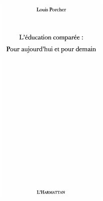 Education comparee : pour aujourd'hui et pour demain (eBook, ePUB) Education comparee : pour aujourd'hui et pour demain (eBook, ePUB)