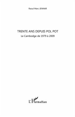 Trente ans depuis pol pot - le cambodge de 1979 a 2009 (eBook, ePUB)