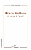Michel de ghelderode - un tragique de l'identite (eBook, ePUB)