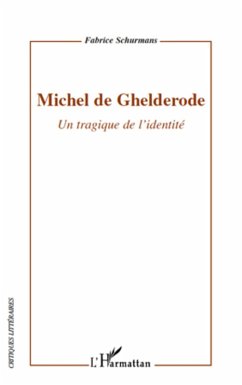 Cover Michel de ghelderode - un tragique de l'identite (eBook, ePUB)