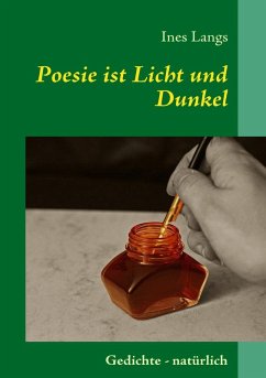 Poesie ist Licht und Dunkel (eBook, ePUB) - Langs, Ines