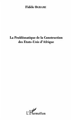 La problematique de la construction des etats-unis d'afrique (eBook, ePUB)