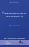 Videoprotection de l'espace publique : les communes voient f (eBook, ePUB)