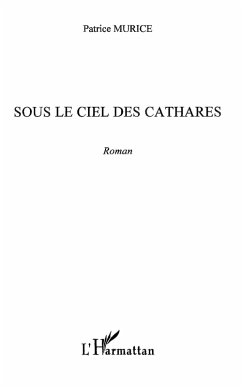 SOUS LE CIEL DES CATHARES (eBook, ePUB)