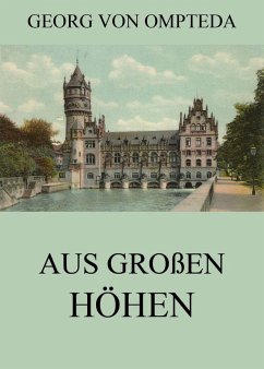 Aus großen Höhen (eBook, ePUB) - Ompteda, Georg Von