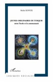 Jeunes originaires de turquie - entre l'ecole et la communau (eBook, ePUB) Jeunes originaires de turquie - entre l'ecole et la communau (eBook, ePUB)