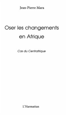 Oser les changements en afrique - cas du (eBook, ePUB)