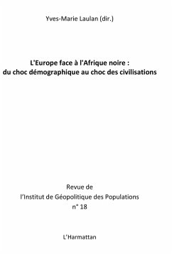 Cover L'europe face A l'afrique noire : du choc demographique au c (eBook, ePUB)