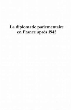 La diplomatie parlementaire enfrance ap (eBook, PDF)