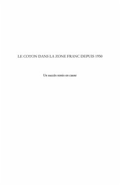 Le coton dans la zone franc depuis 1950 - un succes remis en (eBook, ePUB)