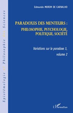 Paradoxes des menteurs : - philosophie, psychologie, politiq (eBook, ePUB)