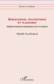 Adolescence, maltraitance et placement (eBook, ePUB) Adolescence, maltraitance et placement (eBook, ePUB)