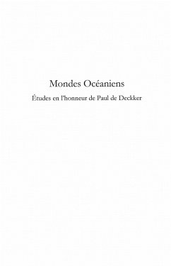 Mondes oceaniens - etudes en l'honneur de paul de deckker (eBook, ePUB)