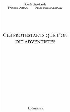 Ces protestants que l'on dit Adventistes (eBook, ePUB)
