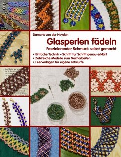Glasperlen fädeln (eBook, ePUB) - Heyden, Damaris von der