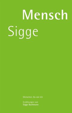 Mensch Sigge (eBook, ePUB) - Bachmann, Siegfried