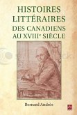 Histoires litteraires des Canadiens au XVIIIe siecle (eBook, PDF)