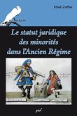 Le statut juridique des minorites dans l'Ancien Regime (eBook, PDF)