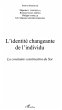 L'identite changeante de l'individu -... - Bild 1