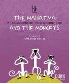 Mahatma & the Monkeys (eBook, ePUB) Mahatma & the Monkeys (eBook, ePUB)
