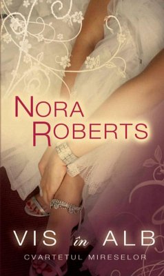 Vis în alb (Cvartetul mireselor 1) (eBook, ePUB) - Roberts, Nora