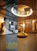 Fotograf la zece președinți (eBook, ePUB)