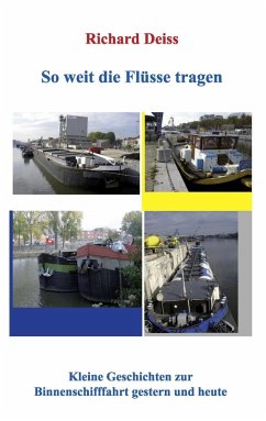 So weit die Flüsse tragen (eBook, ePUB) - Deiss, Richard