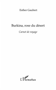 Burkina, rose du desert - carnet de voyage (eBook, ePUB)