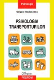 Psihologia transporturilor. O perspectivă psihosocială (eBook, ePUB)