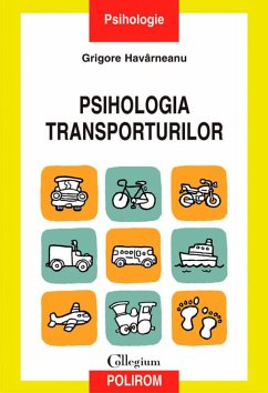 Psihologia transporturilor. O perspectivă psihosocială (eBook, ePUB) - Havîrneanu, Grigore