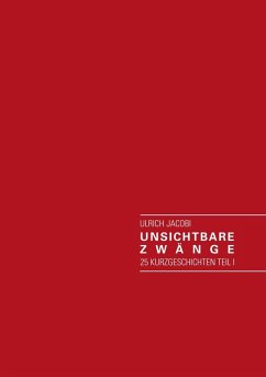 Unsichtbare Zwänge (eBook, ePUB) - Jacobi, Ulrich