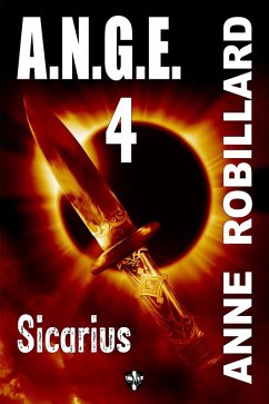 A.N.G.E. 04 : Sicarius (eBook, ePUB) - Anne Robillard, Robillard