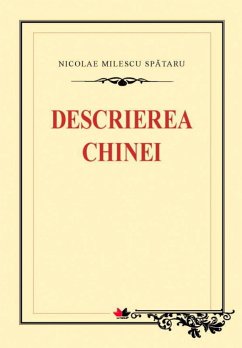 Descrierea Chinei (eBook, ePUB) - Milescu Spataru, Nicolae