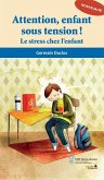 Attention enfant sous tension! (eBook, ePUB)