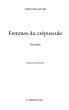 Femmes du crepuscule - nouvelles... - Bild 1