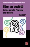Etre en societe : Le lien social a l'epreuve des cultures (eBook, PDF)