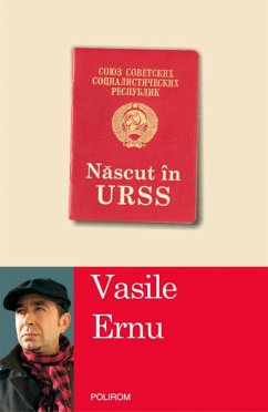 Nascut în URSS (eBook, ePUB) - Ernu, Vasile