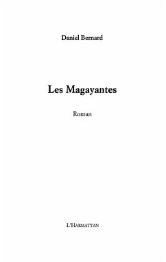 Les magayantes (eBook, ePUB) - Daniel Bernard