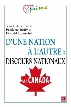 D'une nation a l'autre : discours nationaux au Canada (eBook, PDF) - Boily, Boily