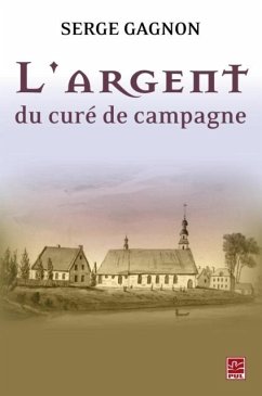 L'argent du cure de campagne (eBook, PDF) - Serge Gagnon, Serge Gagnon