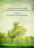 Cinci decenii de experimentalism. Compendiu de poezie românească actuală. Volumul I. Lirica ultimelor decenii de comunism (eBook, ePUB)