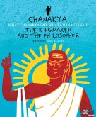 Chanakya: The Kingmaker and the Philosopher (eBook, ePUB)