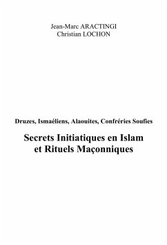 Secrets initiatiques en islam et rituels maconniques - druze (eBook, ePUB)