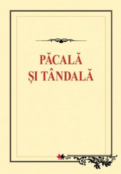 Pacala ¿i Tândala (eBook, ePUB) - Classic, Anonymous