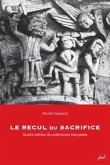 Le recul du sacrifice (eBook, PDF) Le recul du sacrifice (eBook, PDF)